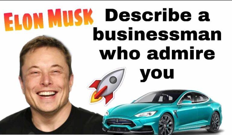 Describe a businessman you admire