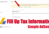 How to Submit TAX information in Google AdSense