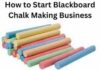 How to Start Blackboard Chalk Making Business plan in hindi