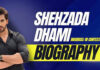 Shehzada Dhami Biography