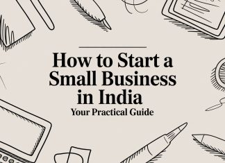 How to Start a Small Business in India Your Practical Guide